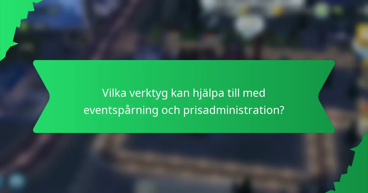 Vilka verktyg kan hjälpa till med eventspårning och prisadministration?